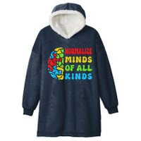 Normalize Minds Of All Kinds Autism Awereness Neurodiversity Hooded Wearable Blanket