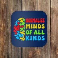 Normalize Minds Of All Kinds Autism Awereness Neurodiversity Coaster