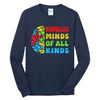 Normalize Minds Of All Kinds Autism Awereness Neurodiversity Tall Long Sleeve T-Shirt