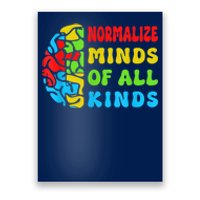 Normalize Minds Of All Kinds Autism Awereness Neurodiversity Poster