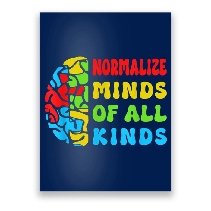 Normalize Minds Of All Kinds Autism Awereness Neurodiversity Poster