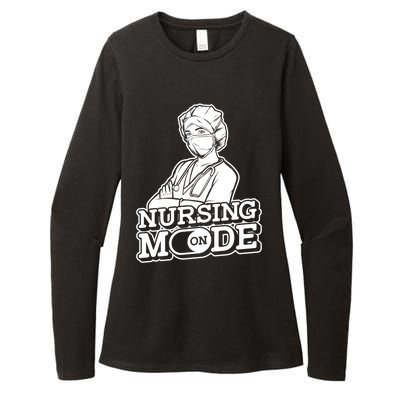 Nursing Mode On Gift Clinic Caretaker Hospital Registered Nurse Cool Gift Womens CVC Long Sleeve Shirt