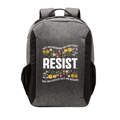 Not My President Not My Voice Not My Values Not My Beliefs Vector Backpack