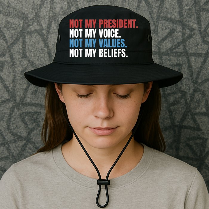 Not My President Not My Coice Not My Values Not My Beliefs Bucket Hat