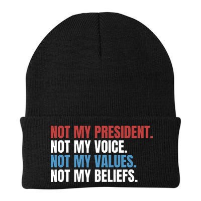 Not My President Not My Coice Not My Values Not My Beliefs Beanie