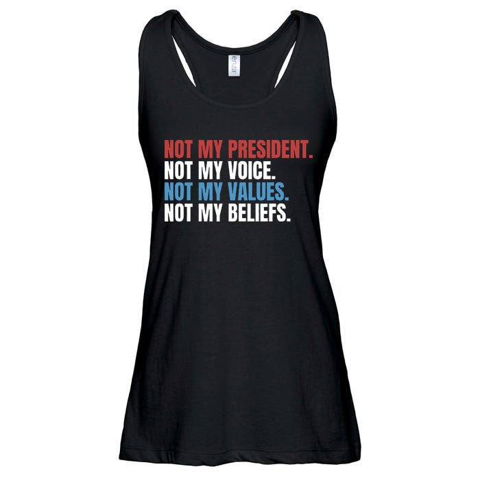 Not My President Not My Coice Not My Values Not My Beliefs Ladies Essential Flowy Tank