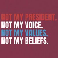 Not My President Not My Coice Not My Values Not My Beliefs 16oz Travel Tumbler