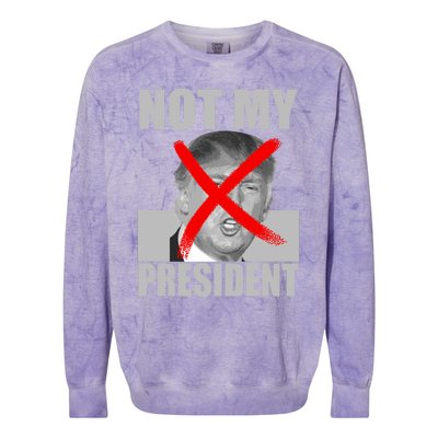 Not My President Red X Spray Paint Antitrump Colorblast Crewneck Sweatshirt