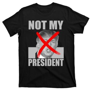 Not My President Red X Spray Paint Antitrump T-Shirt