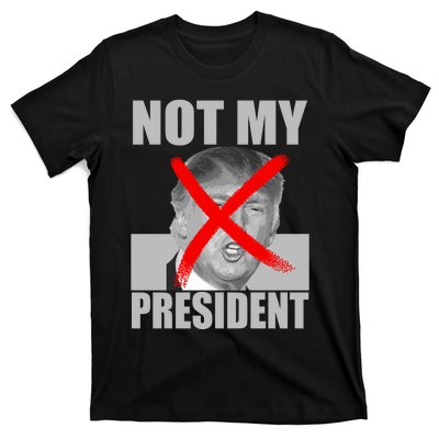 Not My President Red X Spray Paint Antitrump T-Shirt