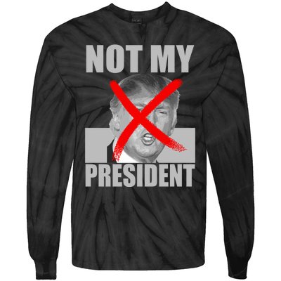 Not My President Red X Spray Paint Antitrump Tie-Dye Long Sleeve Shirt