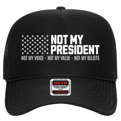 Not My President Not Voice Not My Values Not My Belliefs Hat