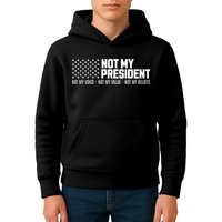 Not My President Not Voice Not My Values Not My Belliefs Kids Hoodie