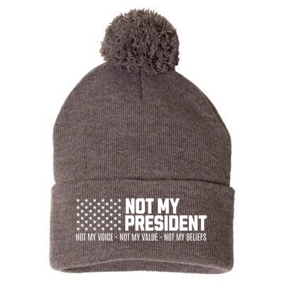 Not My President Not Voice Not My Values Not My Belliefs Pom Pom 12in Knit Beanie