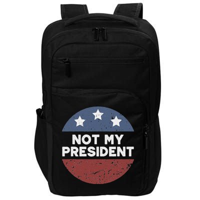 Not My President Impact Tech Backpack
