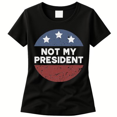 Not My President Womens T-Shirt