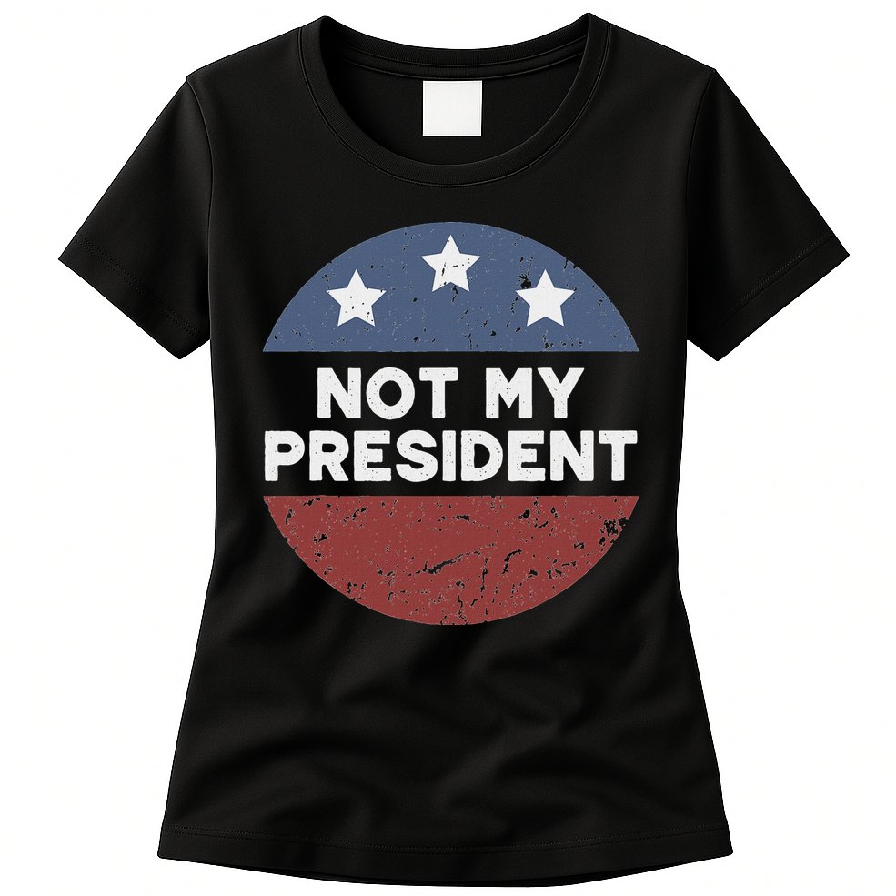 Not My President Womens T-Shirt