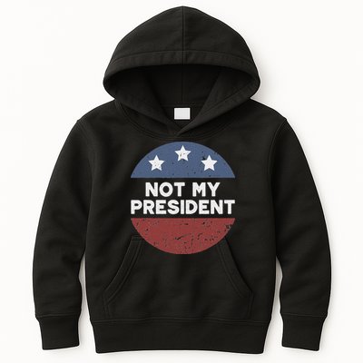 Not My President Kids Hoodie