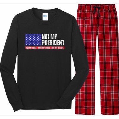 Not My President Not My Voice Not My Values Not My Beliefs Long Sleeve Pajama Set