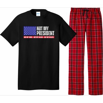 Not My President Not My Voice Not My Values Not My Beliefs Pajama Set