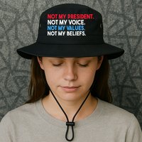 Not My President Not My Voice Not My Values Not My Beliefs Legacy Cool Fit Booney Bucket Hat