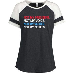 Not My President Not My Voice Not My Values Not My Beliefs Enza Ladies Jersey Colorblock Tee