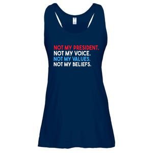 Not My President Not My Voice Not My Values Not My Beliefs Ladies Essential Flowy Tank