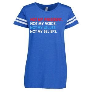 Not My President Not My Voice Not My Values Not My Beliefs Enza Ladies Jersey Football T-Shirt