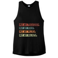 Not My President Not My Voice Not My Value Not My Beliefs Ladies PosiCharge Tri-Blend Wicking Tank