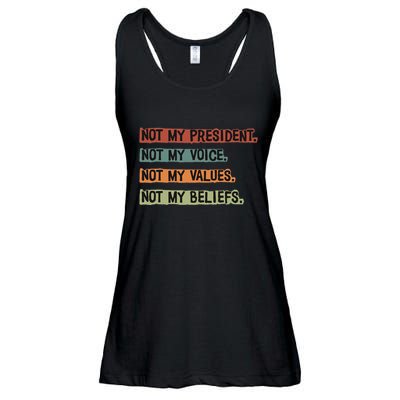 Not My President Not My Voice Not My Value Not My Beliefs Ladies Essential Flowy Tank