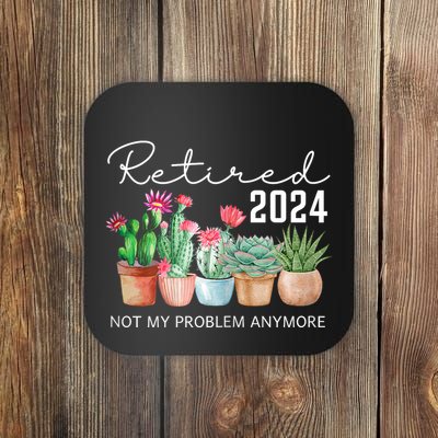 Not My Problem Anymore Coaster