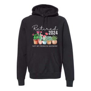 Not My Problem Anymore Premium Hoodie