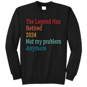 Not My Problem Anymore Tall Sweatshirt