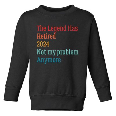 Not My Problem Anymore Toddler Sweatshirt