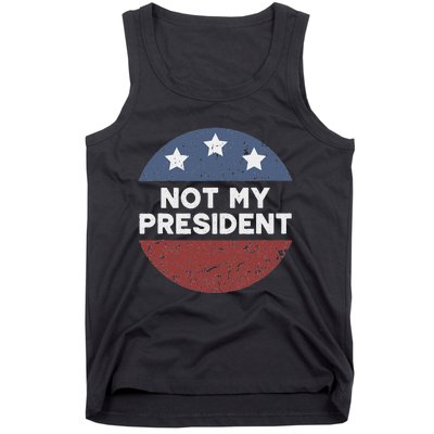 Not My President Tank Top