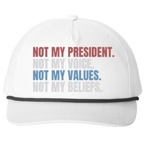 Not My President Not My Voice Not My Values Not My Beliefs Snapback Five-Panel Rope Hat