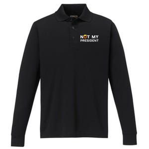 Not My President Anti Trump 2024 Performance Long Sleeve Polo