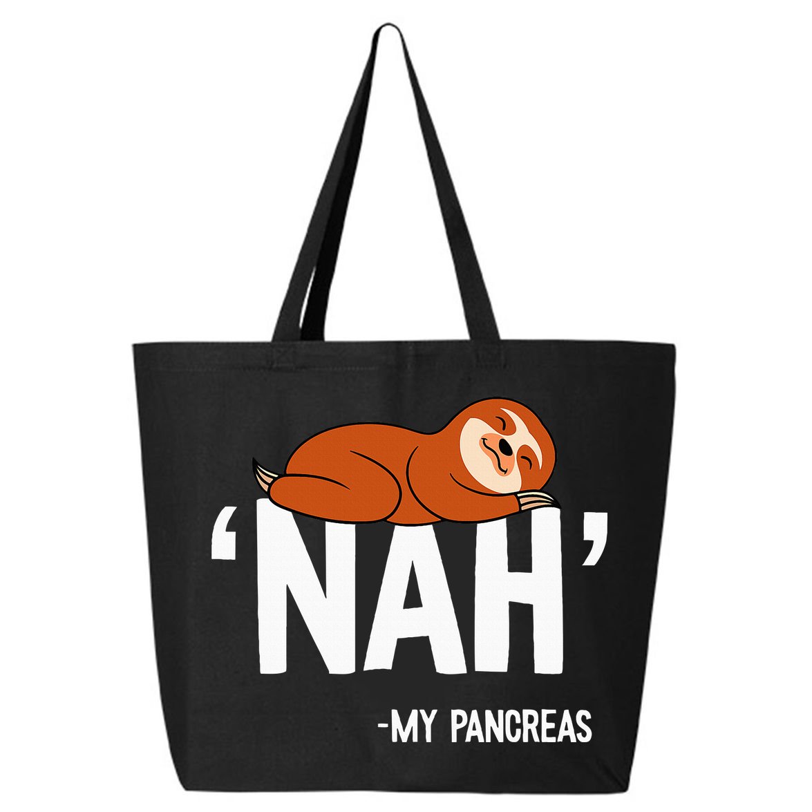 Nah My Pancreas Cute Sloth Type 1 T1D Diabetes Funny Gift 25L Jumbo Tote