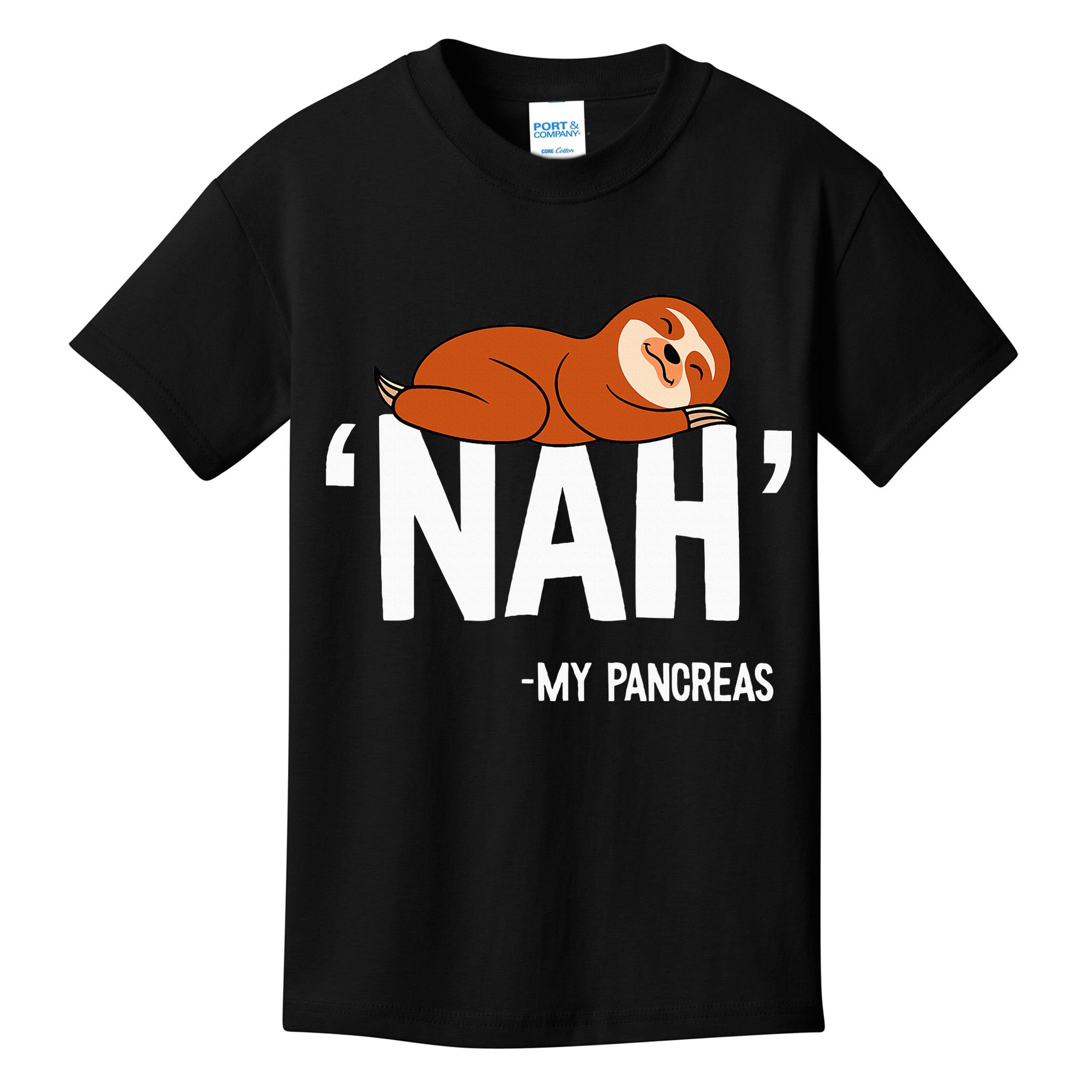 Nah My Pancreas Cute Sloth Type 1 T1D Diabetes Funny Gift Kids T-Shirt