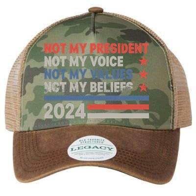 Not My President Not My Voice Not My Value Not My Beliefs Legacy Tie Dye Trucker Hat