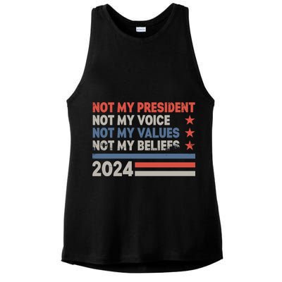 Not My President Not My Voice Not My Value Not My Beliefs Ladies PosiCharge Tri-Blend Wicking Tank