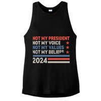 Not My President Not My Voice Not My Value Not My Beliefs Ladies PosiCharge Tri-Blend Wicking Tank