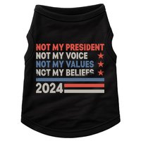 Not My President Not My Voice Not My Value Not My Beliefs Doggie Tank