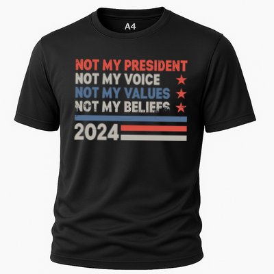 Not My President Not My Voice Not My Value Not My Beliefs Performance Shirt