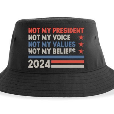 Not My President Not My Voice Not My Value Not My Beliefs Sustainable Bucket Hat