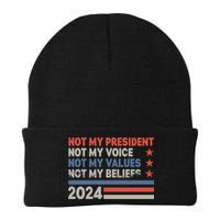 Not My President Not My Voice Not My Value Not My Beliefs Beanie