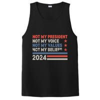 Not My President Not My Voice Not My Value Not My Beliefs PosiCharge Competitor Tank