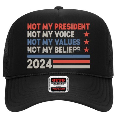 Not My President Not My Voice Not My Value Not My Beliefs Trucker Hat