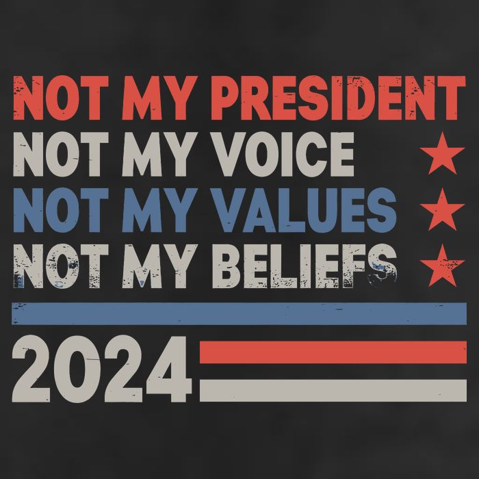 Not My President Not My Voice Not My Value Not My Beliefs Trucker Hat