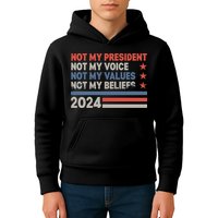 Not My President Not My Voice Not My Value Not My Beliefs Kids Hoodie